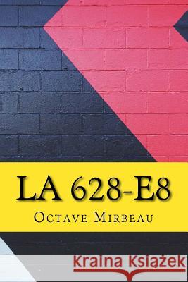 La 628-E8 Octave Mirbeau 9781979851220 Createspace Independent Publishing Platform - książka