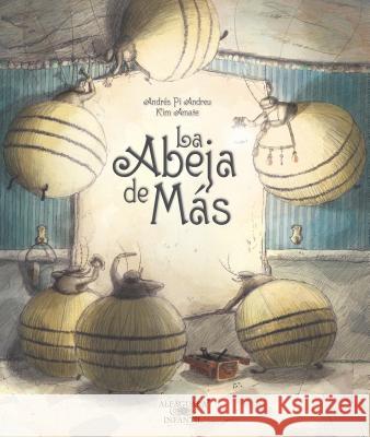 La Abeja de Mas Andres P Kim Amate 9781682921470 Loqueleo - książka