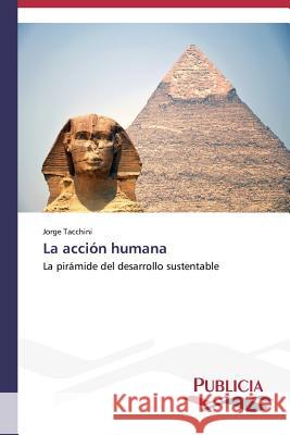 La acción humana Tacchini Jorge 9783639553758 Publicia - książka