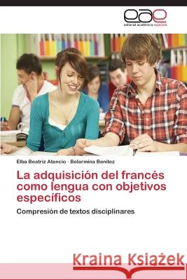 La adquisición del francés como lengua con objetivos específicos Atencio Elba Beatriz 9783844347357 Editorial Academica Espanola - książka