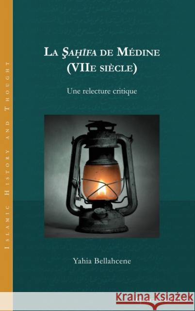 La Şaḥīfa de Médine (VIIe siècle) Bellahcene, Yahia 9781463242688 Gorgias Press - książka