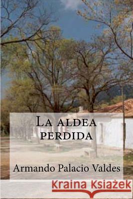 La aldea perdida Edibooks 9781533122223 Createspace Independent Publishing Platform - książka