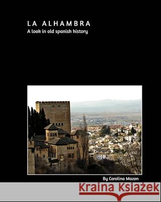 La Alhambra 20x25 Carolina Mazon 9781714552702 Blurb - książka