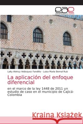 La aplicación del enfoque diferencial Velásquez Fandiño, Laity Alv 9786203875645 Editorial Academica Espanola - książka