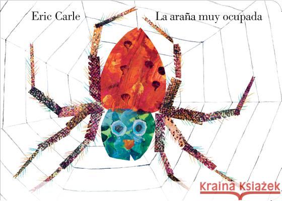 La Araña Muy Ocupada Carle, Eric 9780399250651 Philomel Books - książka