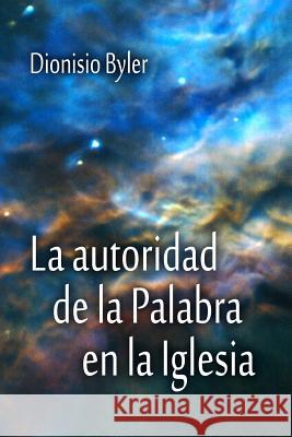 La autoridad de la Palabra en la Iglesia Menno, Biblioteca 9781503055629 Createspace - książka