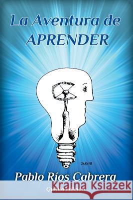 La Aventura de Aprender Pablo Rios 9781797873404 Independently Published - książka