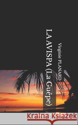 LA AVISPA (La Guêpe) Virginie Planard 9798425603449 Independently Published - książka