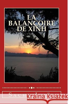 La balançoire de Xinh Isain, Sacha 9781499502893 Createspace - książka
