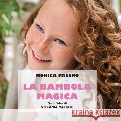 La bambola magica Monica Pasero (Da Un'idea Di S Malgeri) 9788827866047 Youcanprint - książka