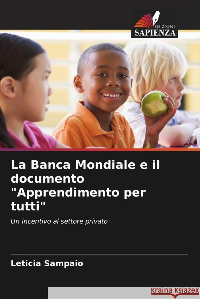 La Banca Mondiale e il documento Apprendimento per tutti Leticia Sampaio   9786205885802 Edizioni Sapienza - książka