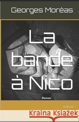 La bande ? Nico Georges Mor?as 9782958752033 Malomo - książka