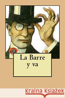 La Barre y va LeBlanc, Maurice 9781514105405 Createspace - książka