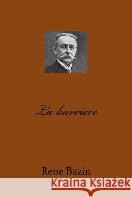 La barriere Bazin, Rene 9781518685675 Createspace - książka