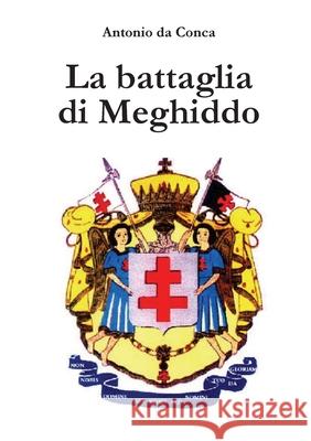 La battaglia di Meghiddo Antonio D 9788892681743 Youcanprint - książka