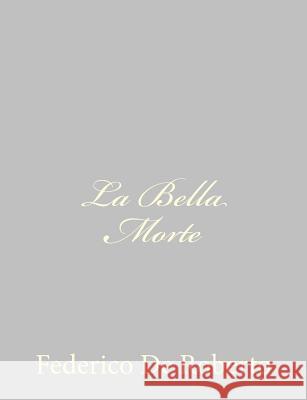 La Bella Morte Federico D 9781484892312 Createspace - książka