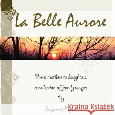 La Belle Aurore Suzanne Pepin 9781435703063 Lulu.com - książka