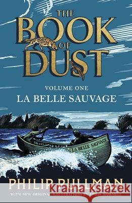 La Belle Sauvage: The Book of Dust Volume One Philip Pullman 9780241365854 Penguin Random House Children's UK - książka