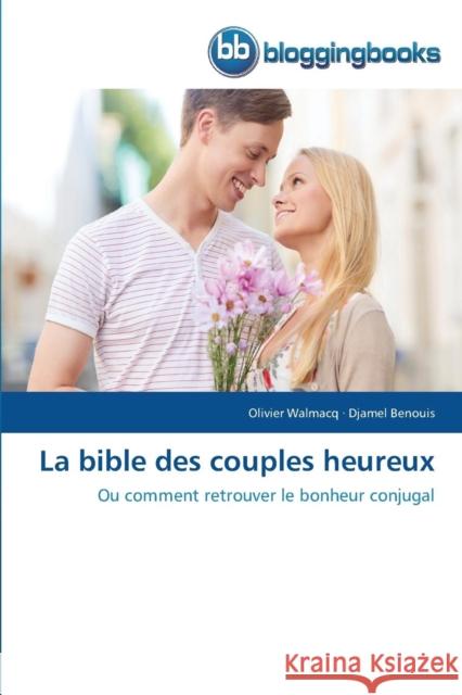 La Bible Des Couples Heureux Collectif 9783841773890 Bloggingbooks - książka