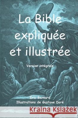 La Bible expliquée et illustrée: Version intégrale Doré, Gustave 9781730818905 Independently Published - książka