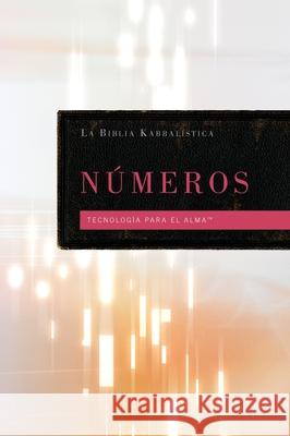 La Biblia Kabbalistica - N?meros From The Teachings of Rav Berg 9781571899347 Kabbalah Centre International - książka
