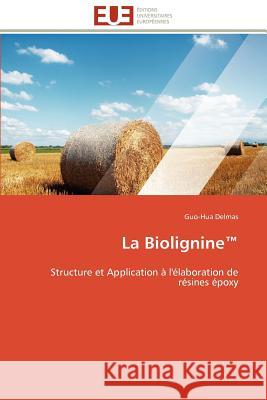 La Biolignine Guo-Hua Delmas 9786131592416 Editions Universitaires Europeennes - książka