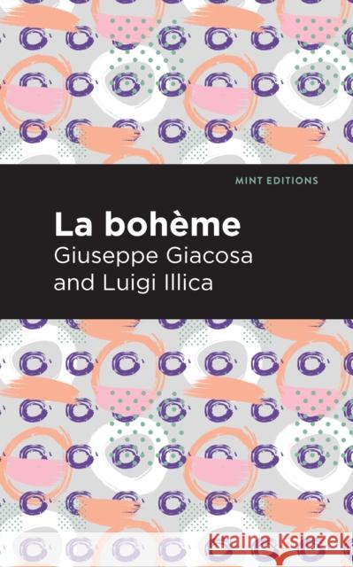 La Boheme Giuseppe Giacosa Luigi Illica Mint Editions 9781513278247 Mint Editions - książka