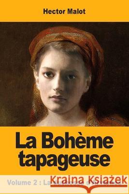 La Bohème tapageuse: Volume 2: La duchesse d'Arvernes Malot, Hector 9783967871234 Prodinnova - książka