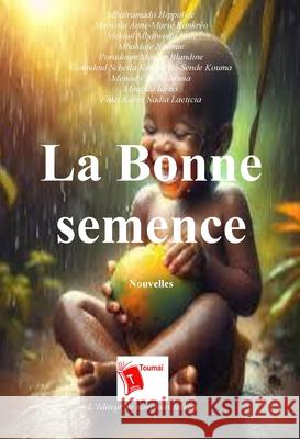 La Bonne semence Mba?ramadji Hippolyte 9782376703389 Editions Toumai - książka