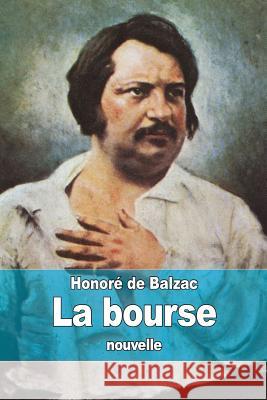 La bourse De Balzac, Honore 9781517314804 Createspace - książka