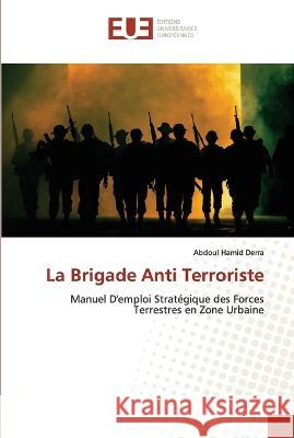 La Brigade Anti Terroriste Abdoul Hamid Derra   9786203451559 International Book Market Service Ltd - książka