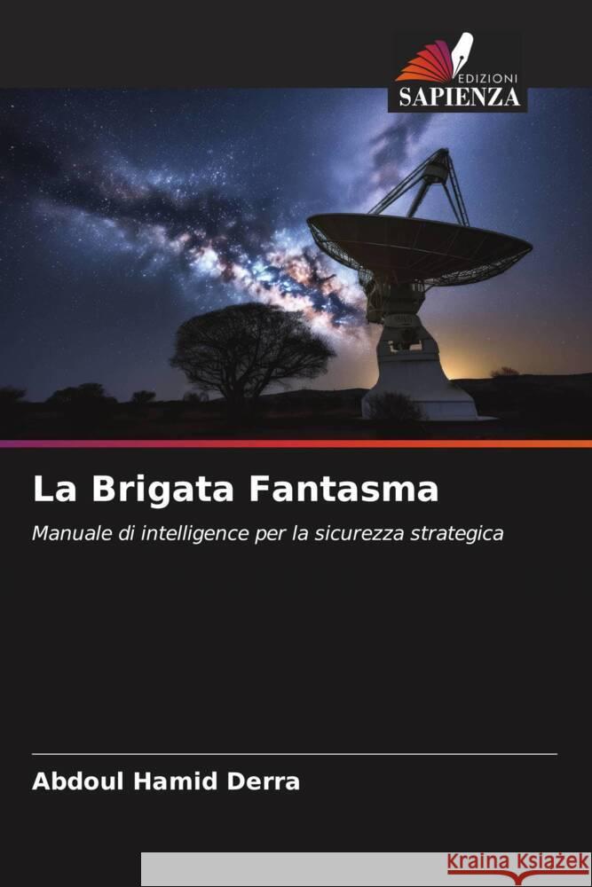 La Brigata Fantasma Derra, Abdoul Hamid 9786206569749 Edizioni Sapienza - książka