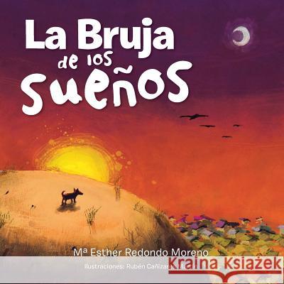 La Bruja de Los Suenos M. Moreno 9781463348533 Palibrio - książka