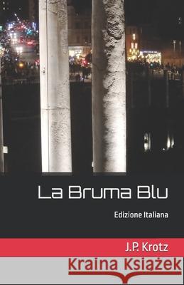 La Bruma Blu J. P. Krotz 9783910884113 Edizione d'Autrefois - Treviri - książka