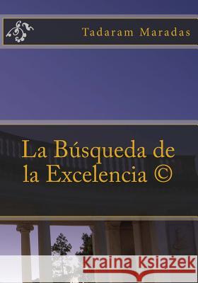 La Búsqueda de la Excelencia (c) Maradas, Tadaram 9781478363576 Createspace - książka