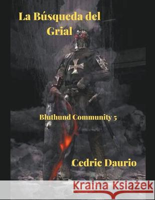 La Búsqueda del Grial Cedric Daurio 9798201315887 Cedric Daurio - książka