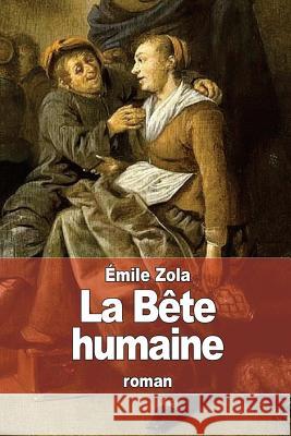 La Bête humaine Zola, Emile 9781508421252 Createspace - książka