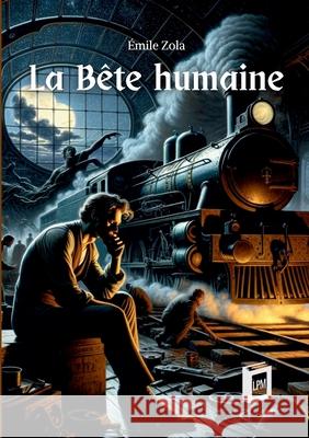La B?te humaine ?mile Zola 9783691046311 Lucid Page Media - książka