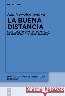 La buena distancia Bernechea Navarro, Sara 9783110762327 de Gruyter - książka