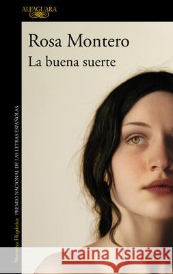 La Buena Suerte / Good Luck Montero, Rosa 9788420439457 Alfaguara - książka