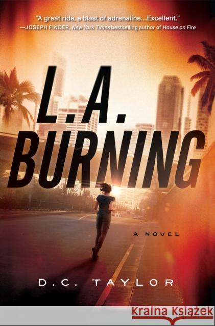 L.A. Burning: A Novel D.C. Taylor 9781643857787 Crooked Lane Books - książka
