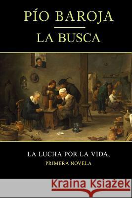 La busca Baroja, Pio 9781519171559 Createspace - książka