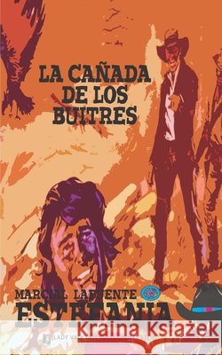 La ca?ada de los buitres (Colecci?n Oeste) Lady Valkyrie                            Marcial Lafuente Estefan?a 9781619518827 Lady Valkyrie LLC - książka