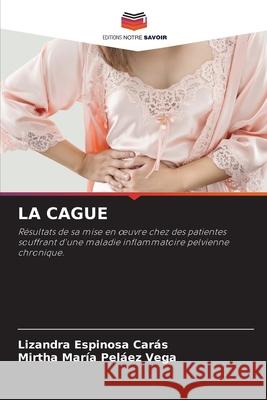 La Cague Lizandra Espinos Mirtha Mar?a Pel?e 9786207615766 Editions Notre Savoir - książka
