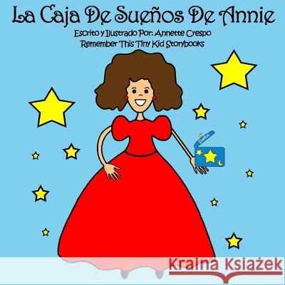 La Caja De Sueños De Annie Kid Storybooks, Remember This Tiny 9781503393134 Createspace - książka