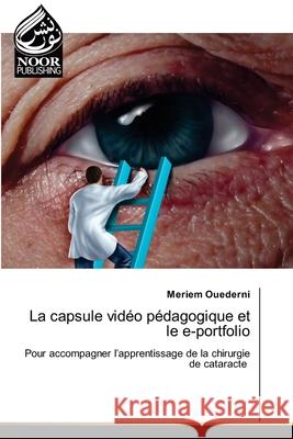 La capsule vidéo pédagogique et le e-portfolio Ouederni, Meriem 9786202343954 Noor Publishing - książka