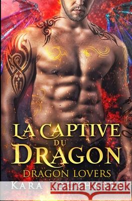 La Captive du dragon Kara Lockharte Valentin Translations 9781951431129 Smartia Publishing - książka