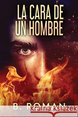 La Cara De Un Hombre Roman, B. 9784867470893 Next Chapter Circle - książka