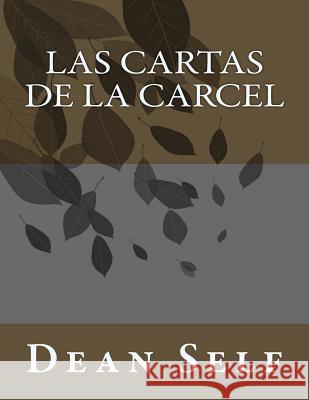 La CARTAS De La CARCEL Self, Dean 9781522712626 Createspace Independent Publishing Platform - książka