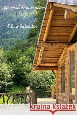 La casa de huéspedes Silvia Salvador 9798866036639 Independently Published - książka